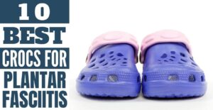 Best crocs for plantar fasciitis