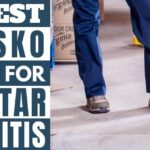 Worker wearing shoes with 10 best dansko shoes for plantar fasciitis written in blocks